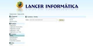 Senhas serão disponibilizadas no site da empresa Lancer Informatica. Senhas serão disponibilizadas no site da empresa Lancer Informatica.